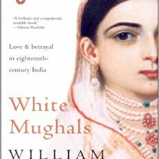 White Mughals by William Dalrymple (Hardcover)