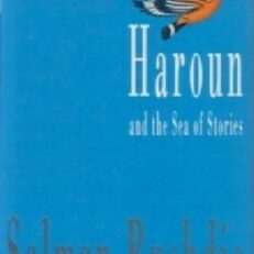 Haroun and The Sea of Stories by Salman Rushdie