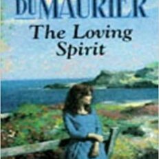 Loving Spirit by Daphne Du Maurier