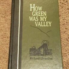 How Green Was My Valley by Richard Llewellyn (Color Illustrated Hardcover)