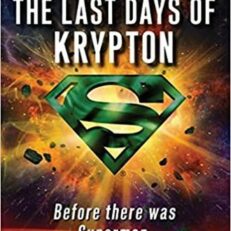 The Last Days of Krypton by Kevin J. Anderson