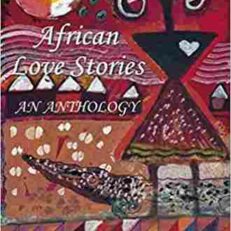 African Love Stories: An Anthology by Ama Ata Aidoo