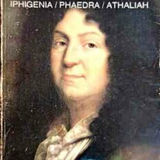 Iphigenia, Phaedra, Athaliah by Jean Racine (Penguin Classics)