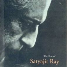 The Best of Satyajit Ray by Satyajit Ray
