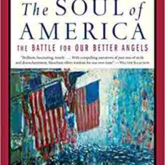 The Soul of America: The Battle for Our Better Angels by Jon Meacham (Hardcover)