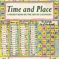 Time and Place: Notes on the Art of Calendars by Alexandra Harris (Illustrated Hardcover)