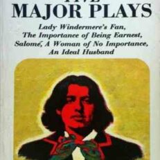 Five Major Plays by Oscar Wilde (Vintage 1970 Edition)