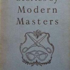 Stories by Modern Masters (Vintage 1956 Hardcover)