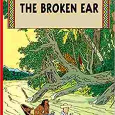 Tintin: The Broken Ear by Herge