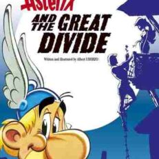 Asterix and the Great Divide by Rene Goscinny