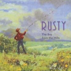 Rusty the Boy from the Hills by Ruskin Bond