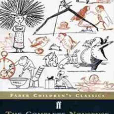 The Complete Nonsense of Edward Lear (Illustrated)