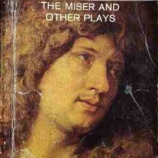 The Miser and Other Plays by Jean-Baptiste Moliere (Penguin Classics) (Copy)
