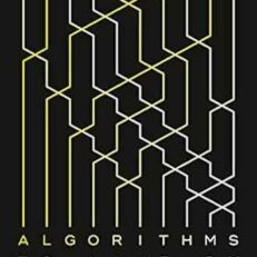 Algorithms to Live By: The Computer Science of Human Decisions by Brian Christian