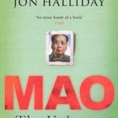 Mao: The Unknown Story by Jon Halliday and Jung Chang (Hardcover)
