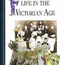 Life in the Victorian Age by Andrew Kerr-Jarrett (Color Illustrated Hardcover)