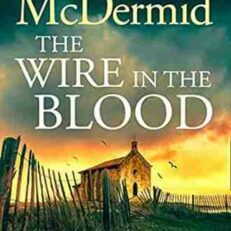The Wire in the Blood by Val McDermid