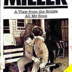 A View from the Bridge & All My Sons by Arthur Miller