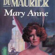 Mary Anne by Daphne du Maurier