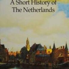 Short History Of The Netherlands by Pjan Rietbergen (Color Illustrated Hardcover)
