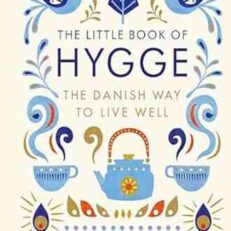 The Little Book of Hygge by Meik Wiking (Hardcover)