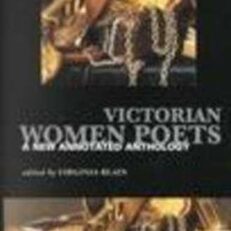 Victorian Women Poets: A New Annotated Anthology  by Virginia Blain