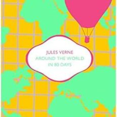Around the World in Eighty Days by Jules Verne (Hardcover)