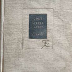 God's Little Acre by Erskine Caldwell (Vintage 1934 Hardcover)
