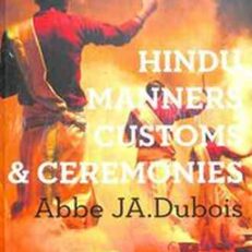 Hindu Manners Customs and Ceremonies by Abbe J.A. Dubois