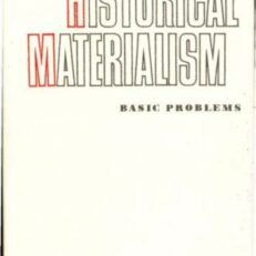 Historical Materialism: Basic Problems by G. Kursanov and G. Glezerman (Vintage 1968 Hardcover)