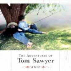 The Adventures of Tom Sawyer and Adventures of Huckleberry Finn by Mark Twain (Signet Classics)