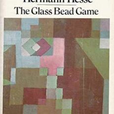 The Glass Bead Game by Hermann Hesse (Penguin Modern Classics)