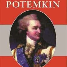 The Prince of Princes: The Life of Potemkin by Simon Sebag Montefiore