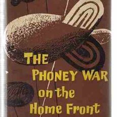 The Phoney War on the Home Front by E. S. Turner (Vintage 1961 Hardcover)