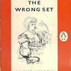 The Wrong Set by Angus Wilson (Vintage 1959 Edition)