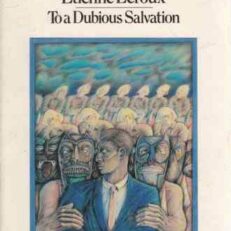 To a Dubious Salvation by Etienne Leroux (Penguin Modern Classics)