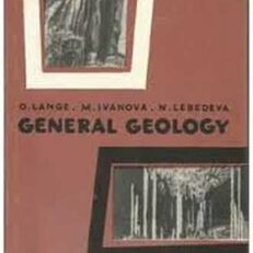 General Geology by O. Lange, M. Ivanova and N. Lebedeva (Vintage 1963 Hardcover)